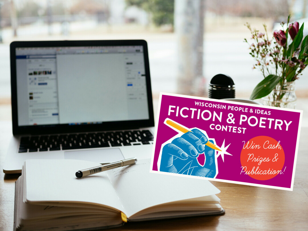WRITE ON. The Wisconsin People & Ideas magazine extended entries for their Fiction & Poetry contest until March 31. (Photo via Unsplash)