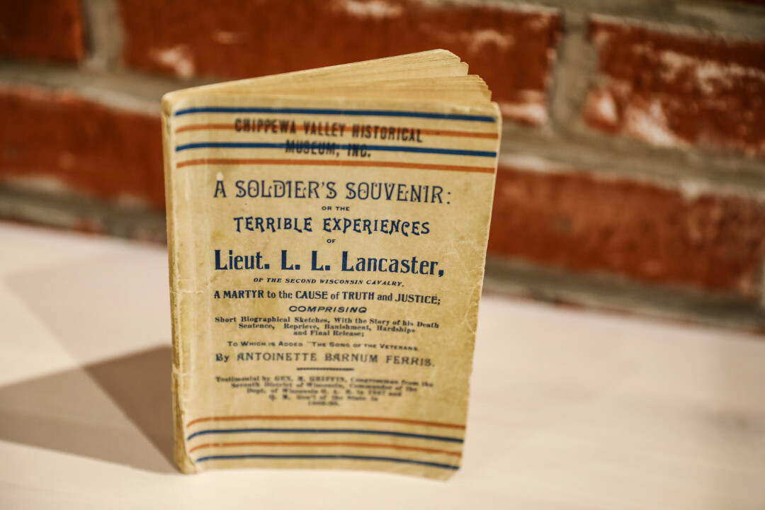 The book A Soldier's Souvenir: or the Terrible Experiences of Lieut. L.L. Lancaster, of the Second Wisconsin Cavalry, a Martyr to the Cause of Truth and Justice – with perhaps the longest title in history – is one of the oldest books in the Chippewa Valley, which can be found at the Chippewa Valley Museum.